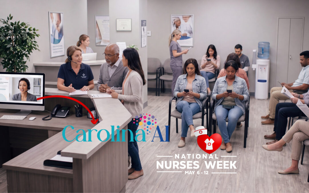 This Nurses Week, Let Carolina AI Handle Calls So Your Team Can Care